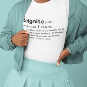 ReIgnite Definition T-shirt